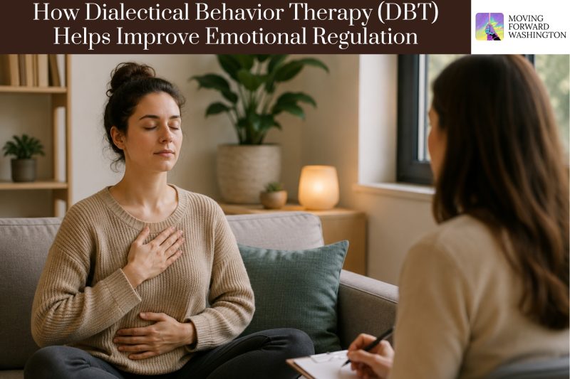How Dialectical Behavior Therapy (DBT) Helps Improve Emotional Regulation